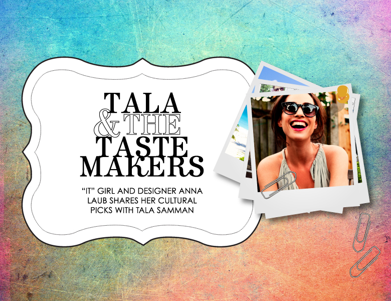 Tala and the Tastemakers with Anna Laub.