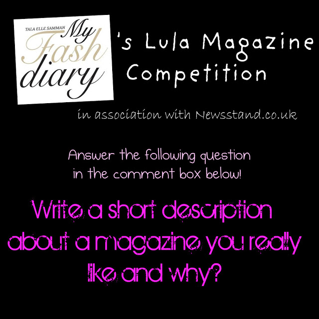 Myfashdiary's LULA magazine competition!