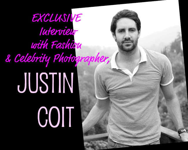 EXCLUSIVE Interview with Fashion Photographer... Justin Coit.