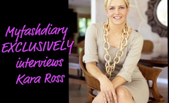 Myfashdiary EXCLUSIVELY interviews Designer, Kara Ross