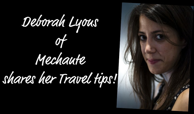 Travel Thursdays with MECHANTE'S DEBORAH LYONS!