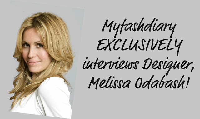 Myfashdiary EXCLUSIVELY interviews Designer, Melissa Odabash!